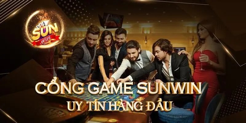 Sunwin | Giới thiệu cổng game bài đổi thưởng số 1 châu Á 20 Sunwin